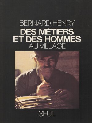 cover image of Des métiers et des hommes au village